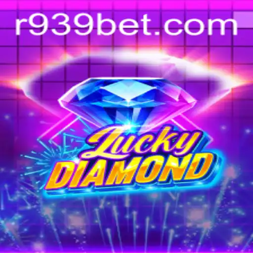 Exploring LuckyDiamond: The Thrilling Casino Experience with 939bet